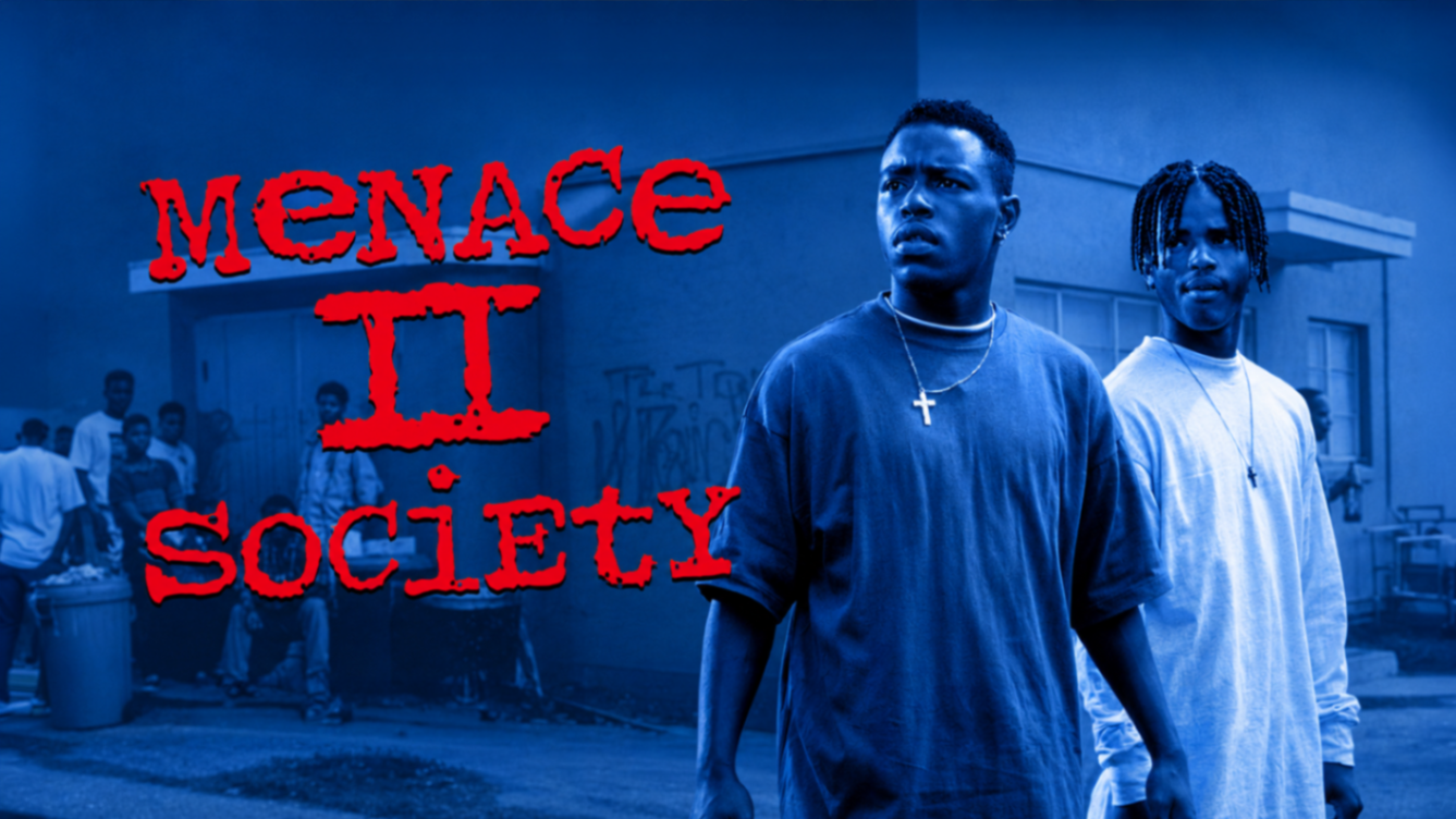 Menace II Society